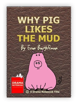 Funny Barnyard Play-Why Pig Likes the Mud