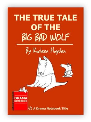 The True Tale of the Big Bad Wolf Royalty-free Play Script for Schools-