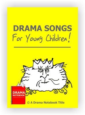 Drama Lesson Plan for Schools-Drama Songs for Young Children