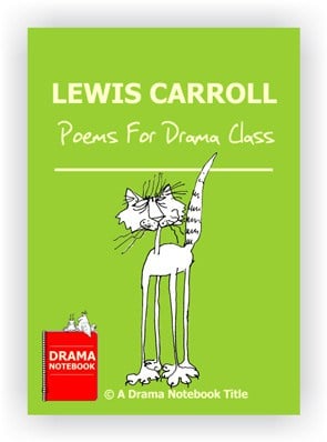 Lewis Carroll Poems to Perform in Drama Class