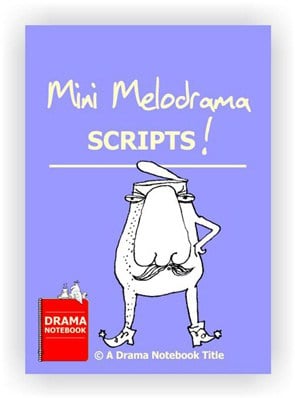 Mini Melodrama Scripts Royalty-free Play Script for Schools-