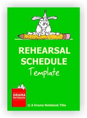 Drama Lesson Plans for Schools-Rehearsal Schedule Template