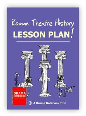 Roman Theatre History Drama Lesson