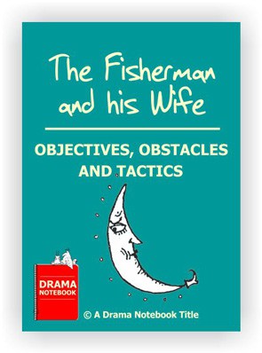 The Fisherman and His Wife - Objectives