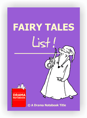 Fairy tale list for drama class