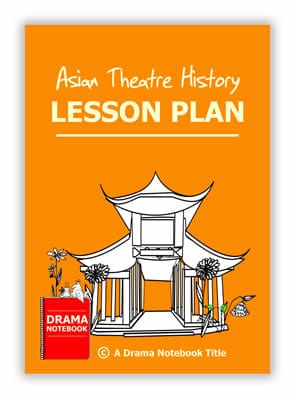 Asian Theatre History Lesson Plan