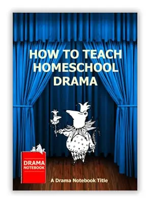 How to Teach Home School Drama