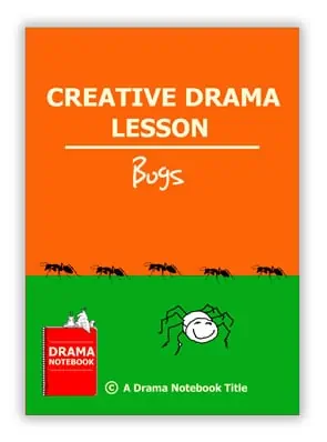 Creative Drama Lesson-Bugs