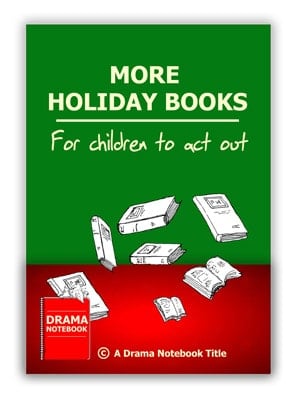More Holiday Books And Stories For Children To Act Out