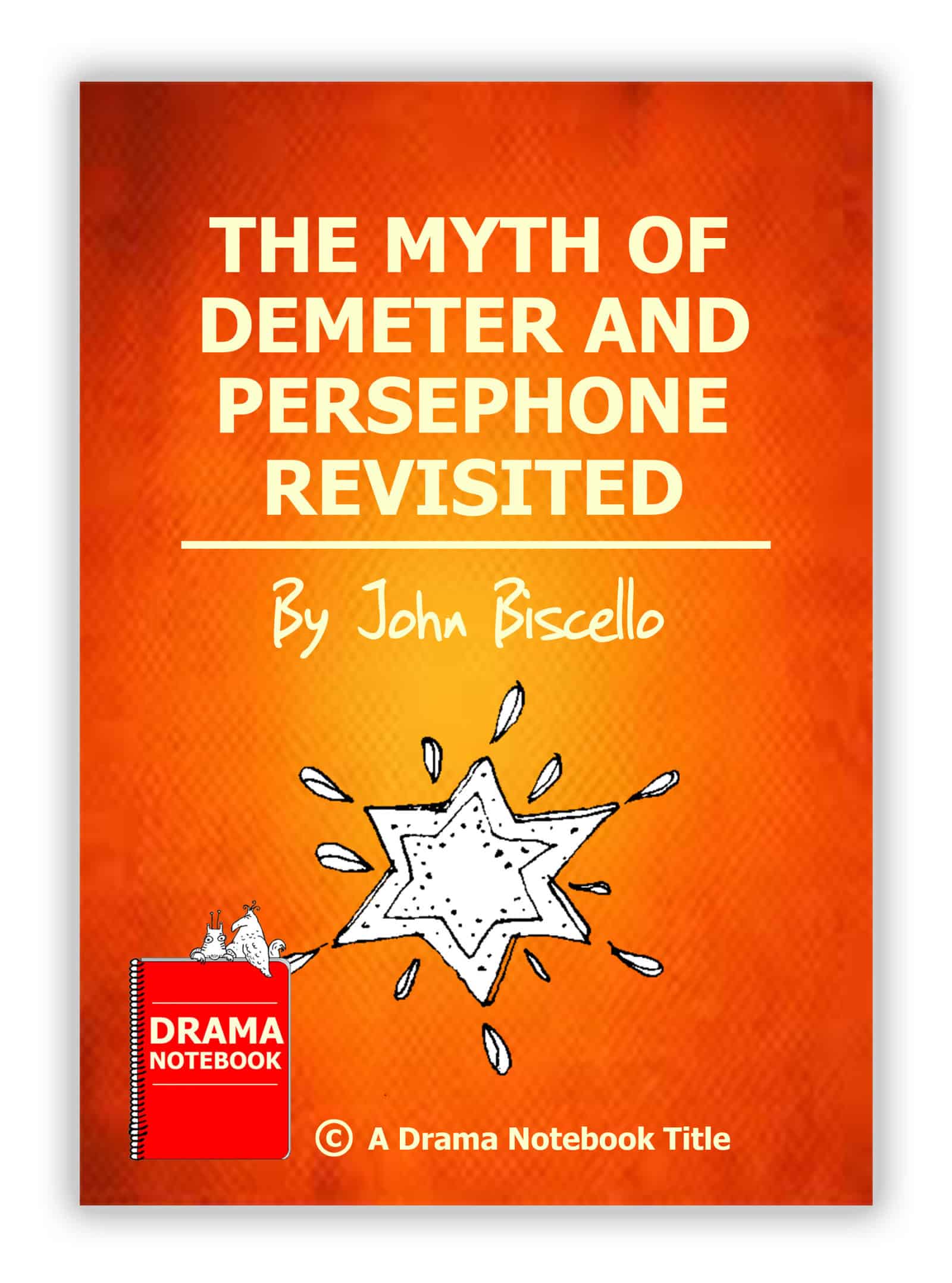 Greek play script for kids and teens-The Myth of Demeter and Persephone Revisited