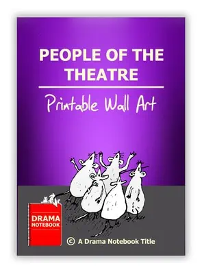 Printable Classroom Art - People of the Theatre