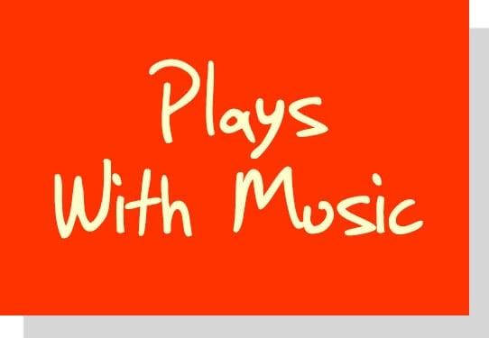 Plays with Music