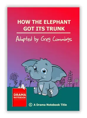 How the Elephant Got Its Trunk