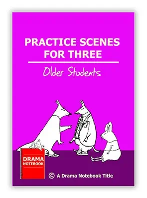 Practice Scenes for Three Teenage Students