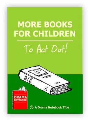 More Children’s Books to Act Out