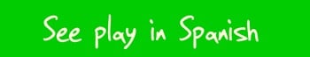 See Play in Spanish