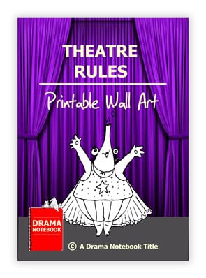 Printable drama posters of theatre rules