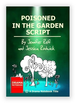 Poisoned in the Garden Script