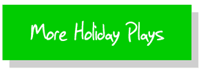 More Holiday Plays