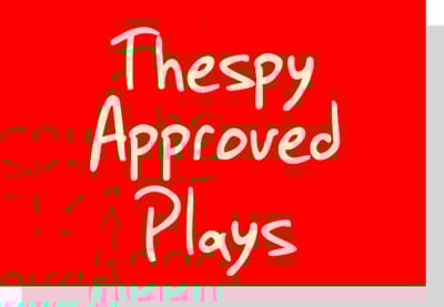 Thespy Approved Plays