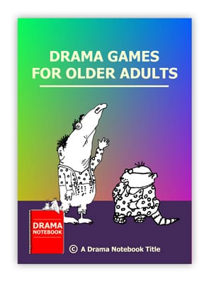 Drama Games for Older Adults
