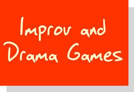 Improv and Drama Games Premium Script Library