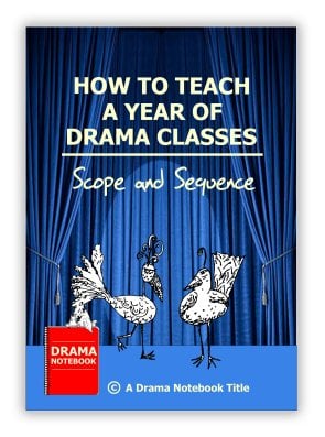 How to Teach a Year of Drama Classes