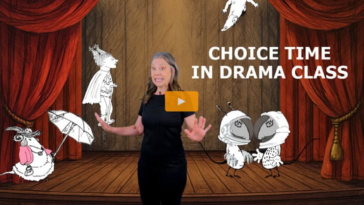 Choice Time in Drama Class