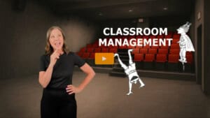 Classroom Management for Drama Teachers