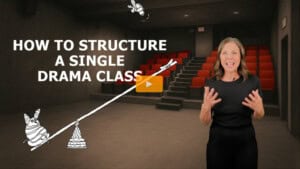 How to Structure a Single Drama Class