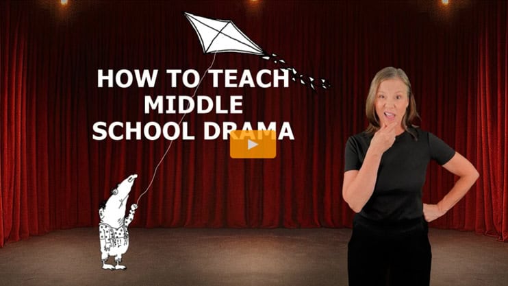 How to Teach Middle School Drama