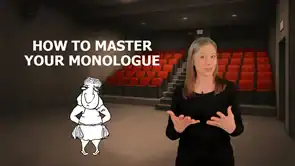 How to Master Your Monologue